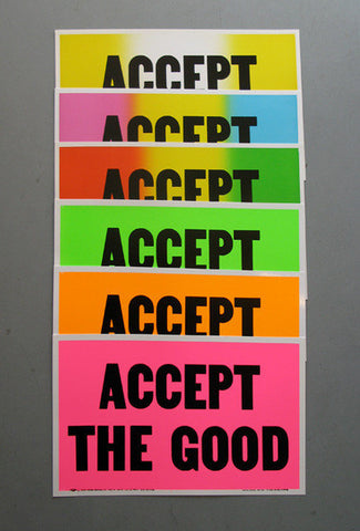 Accept The Good Handprinted Letter Press Poster